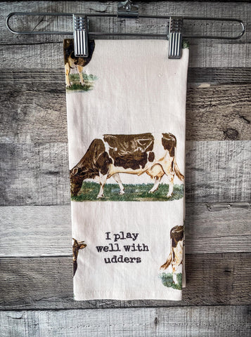 I Play Well With Udders Embroidered Kitchen Towel