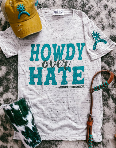 Howdy Over Hate Tee Apparel Bronco Western Supply Co. Bronco Western Supply Co. 