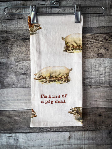I'm Kind Of A Pig Deal Embroidered Kitchen Towel