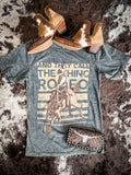 And They Call The Thing Rodeo Tee - Gray