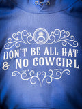 All Hat No Cowgirl Hoodie