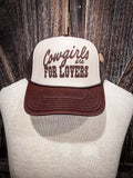 Cowgirls are for Lovers Trucker Cap