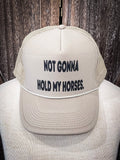 Hold My Horses Trucker Cap