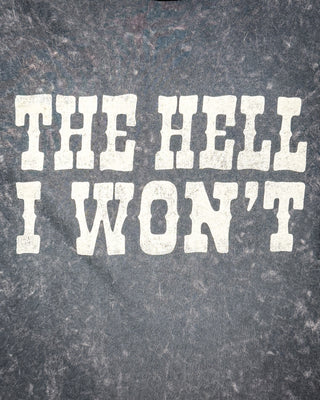 The Hell I Won't Boyfriend Tee in Vintage Black Mineral Wash