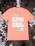 Doin' Cowgirl Sh*t - Tee Shirt - Coral - Western Wear - Bronco Brand - Bronco Western Supply Co.
