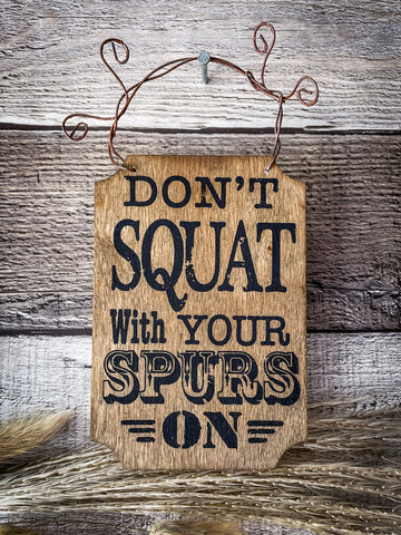 Wood Western Mini Sign - Don't Squat