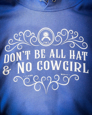 All Hat No Cowgirl Hoodie – Apparel from Bronco Western Supply Co.