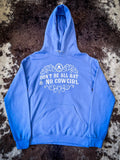 All Hat No Cowgirl Hoodie - Apparel - Bronco Western Supply Co. - Bronco Western Supply Co.
