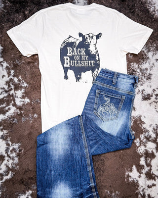 Back On My Bullshit Graphic Tee - Shirts & Tops - Buckin Barn Wholesale - Bronco Western Supply Co.