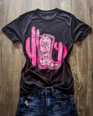 Dirt is Cowgirl Glitter Tee in Black – Apparel from Bronco Western Supply Co.