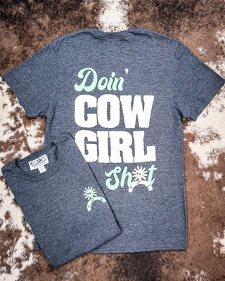 Doin' Cowgirl Sh*t Tee - Gray – Apparel from Bronco Western Supply Co.
