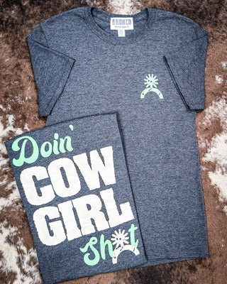 Doin' Cowgirl Sh*t Tee - Gray – Apparel from Bronco Western Supply Co.