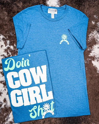 Doin' Cowgirl Sh*t Tee - Teal – Apparel from Bronco Western Supply Co.