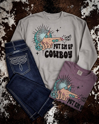 Put Em Up Cowboy Graphic Tee or Sweatshirt