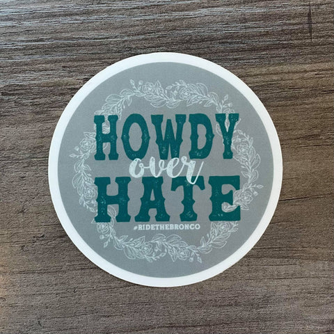 Howdy Over Hate Sticker Gift Items Bronco Western Supply Co. Bronco Western Supply Co. 