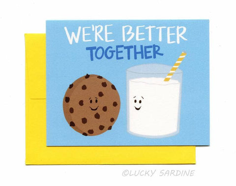 Cookie and Milk We are Better Together Greeting Card Gift Items Lucky Sardine Bronco Western Supply Co. 