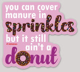 You Can Cover Manure In Sprinkles Sticker Gift Items Bronco Western Supply Co. Bronco Western Supply Co. 